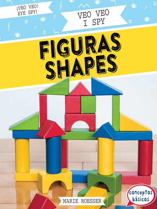 Title details for Veo veo figuras / I Spy Shapes by Marie Roesser - Available